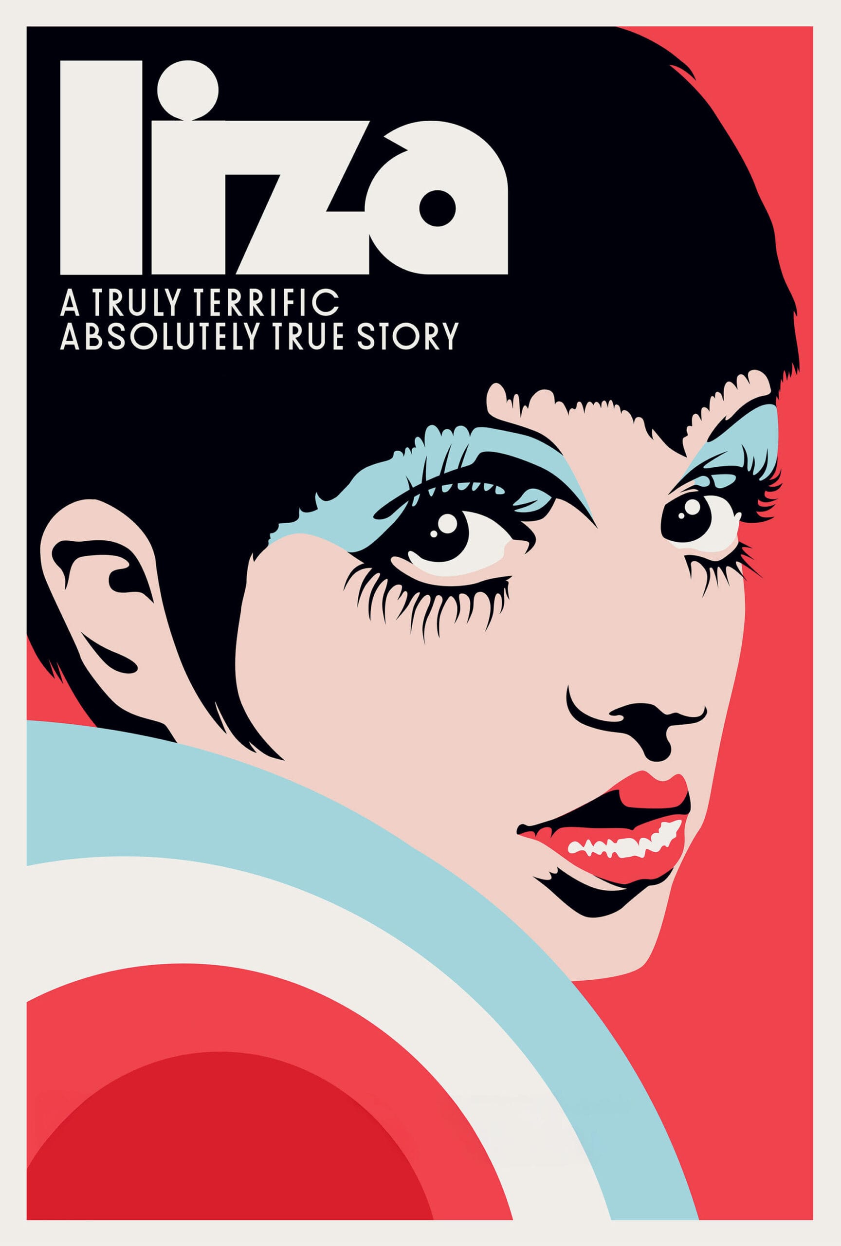 Liza: A Truly Terrific Absolutely True Story - Waterville Creates