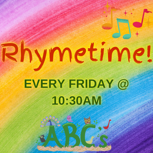 Rhymetime, Every Friday @ 10:30AM