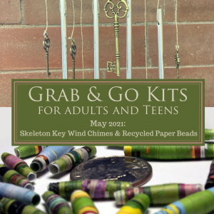 Grab & Go Kits for May 2021