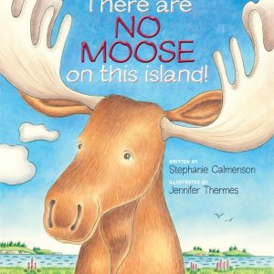 "There are NO MOOSE on this island!" book cover