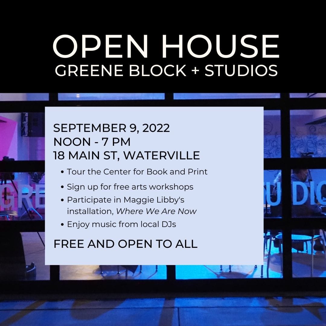Open House at Greene Block + Studios - Waterville Creates